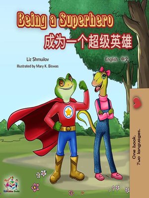 cover image of Being a Superhero (English Chinese Bilingual Book)